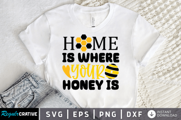 Download FREE Home is Where Your Honey is Svg - Home is where your honey is svg Collection